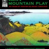 Marin's Mountain Play - One Hundred Years of Theatre on Mount Tamalpais